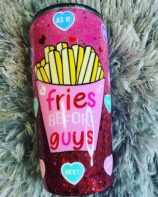 Fries Before Guys Tumbler